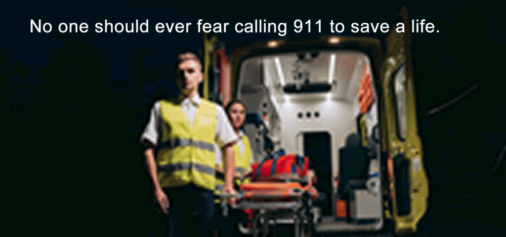 No one should every fear calling 911 to save a life.